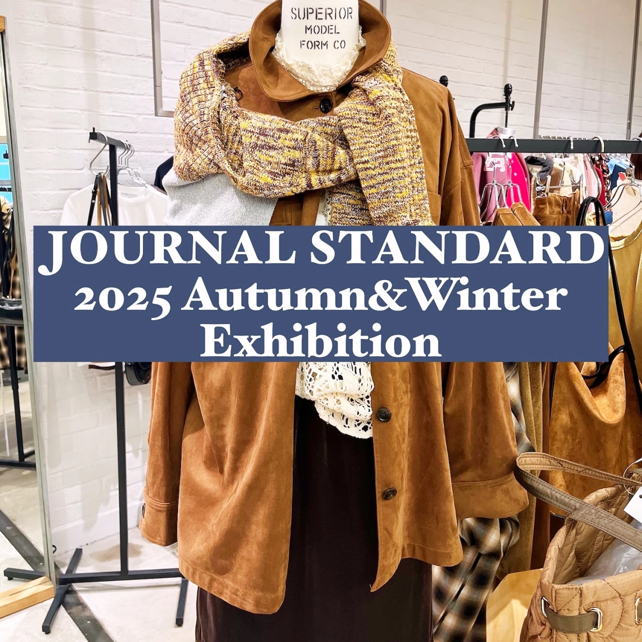 【2025秋冬展示会レポ】ジャーナル スタンダードでバッグやジャケットなど“ブラウンアイテム”をチェック!