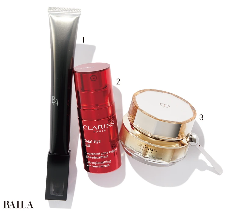 1 B.A アイゾーンクリーム 26g ¥19800/ポーラお客さま相談室 2 トータル アイ インテンス 15㎖¥12430/クラランス 3 クレームイユーS 15g ¥29150/クレ・ド・ポー ボーテ