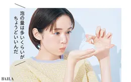 泡の量は多いくらいが ちょうどいいんだ